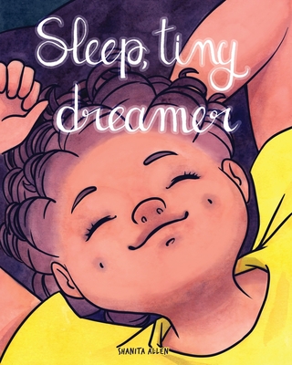 Sleep, Tiny Dreamer (Let's Go Dreaming #1)