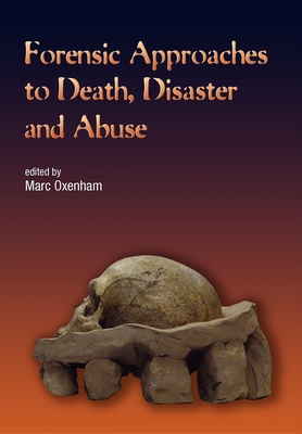 Forensic Approaches to Death, Disaster and Abuse Cover Image