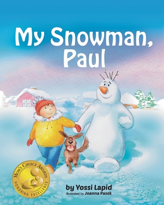 My Snowman, Paul (Snowman Paul #1) By Yossi Lapid, Joanna Pasek (Illustrator) Cover Image
