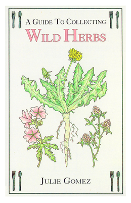 Guide to Collecting Wild Herbs