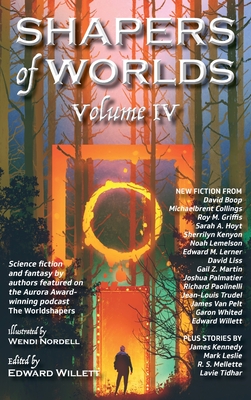 Shapers of Worlds Volume IV Cover Image