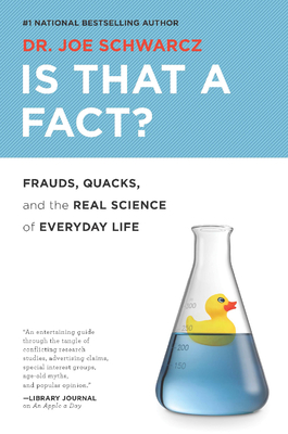 Is That a Fact?: Frauds, Quacks, and the Real Science of Everyday Life Cover Image