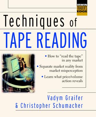Techniques of Tape Reading (McGraw-Hill Trader's Edge) Cover Image