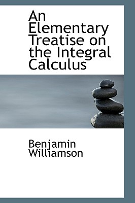 An Elementary Treatise on the Integral Calculus Cover Image