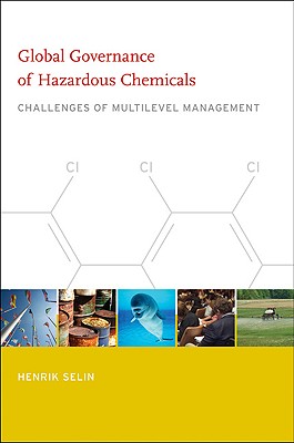 Global Governance of Hazardous Chemicals: Challenges of Multilevel Management (Politics)