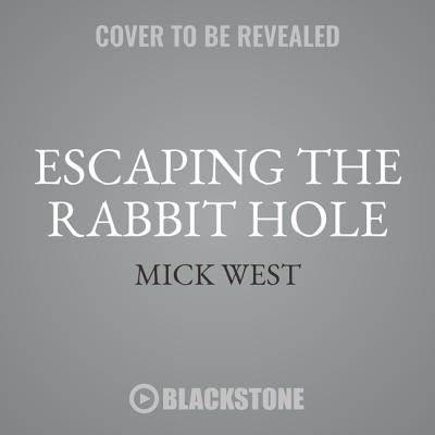 Cover for Escaping the Rabbit Hole Lib/E