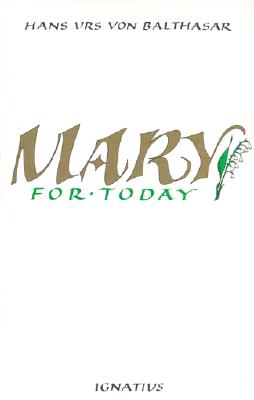 Mary for Today By Hans Urs Von Balthasar Cover Image