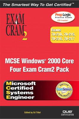 MCSE Windows 2000 Core Exam Cram 2 Pack (Exams 70-210, 70-215, 70-216, 70-217) [With CDROM] Cover Image