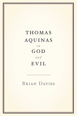 Thomas Aquinas on God and Evil By Brian Davies Cover Image
