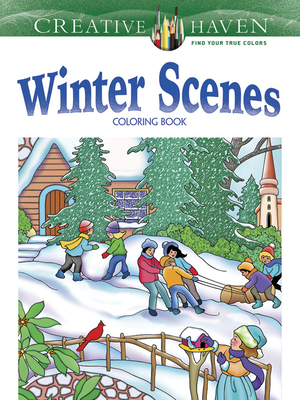Creative Haven Winter Scenes Coloring Book (Adult Coloring Books