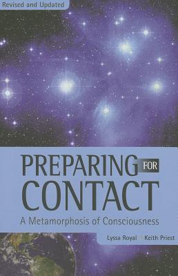 Preparing for Contact: A Metamorphosis of Consciousness