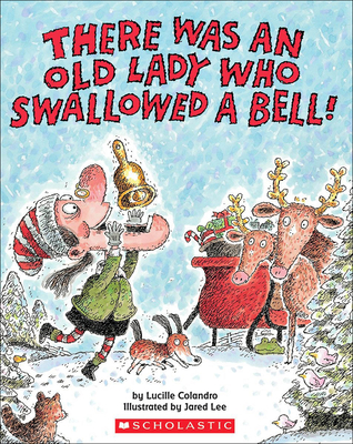There Was an Old Lady Who Swallowed a Bell! By Lucille Colandro, Jared Lee (Illustrator) Cover Image