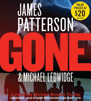 Gone (Michael Bennett #6) By James Patterson, Michael Ledwidge Cover Image