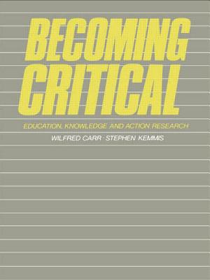 Becoming Critical: Education Knowledge and Action Research Cover Image