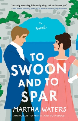 To Swoon and to Spar: A Novel (The Regency Vows #4)