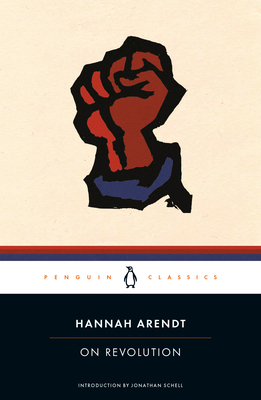 On Revolution By Hannah Arendt, Jonathan Schell (Introduction by) Cover Image