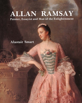 Allan Ramsay: Painter, Essayist and Man of the Enlightenment