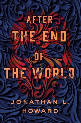 After the End of the World (Carter & Lovecraft #2)