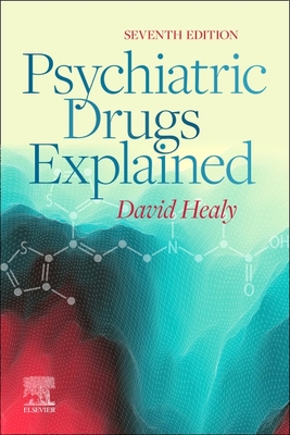 Psychiatric Drugs Explained By David Healy Cover Image