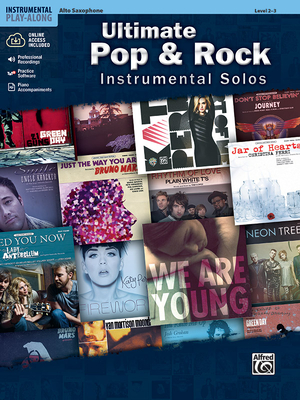 Ultimate Pop & Rock Instrumental Solos: Alto Sax, Book & Online Audio/Software/PDF [With CD (Audio)] (Ultimate Pop Instrumental Solos) Cover Image