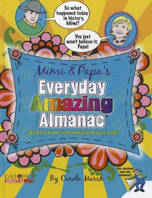 Mimi & Papas Everyday Amazing (Everyday Amazing Almanac)