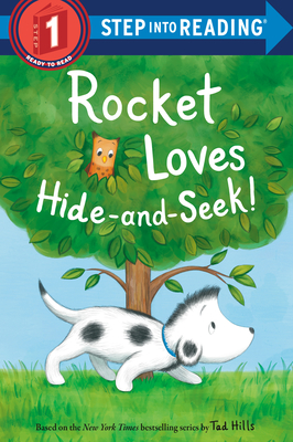 Rocket Loves Hide-and-Seek! (Step into Reading) By Tad Hills Cover Image