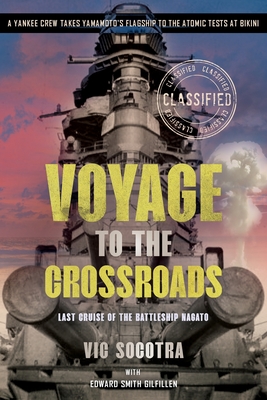Voyage to the CROSSROADS By Vic Socotra, Edward Gilfillen (Biographee) Cover Image