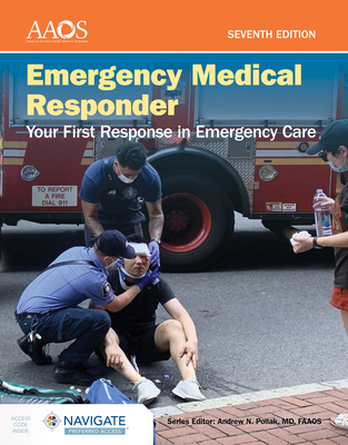 Emergency Medical Responder: Your First Response in Emergency Care Includes Navigate Preferred Access [With Access Code]