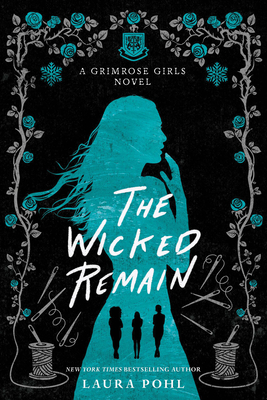 The Wicked Remain (The Grimrose Girls) cover