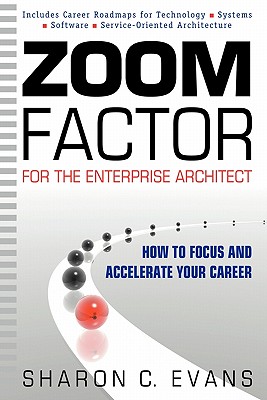 Zoom Factor for the Enterprise Architect: How to Focus and Accelerate Your Career Cover Image