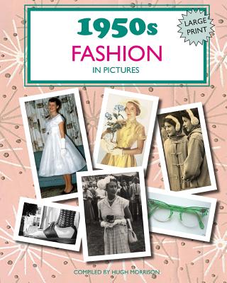 1950s Fashion in Pictures: Large print book for dementia patients