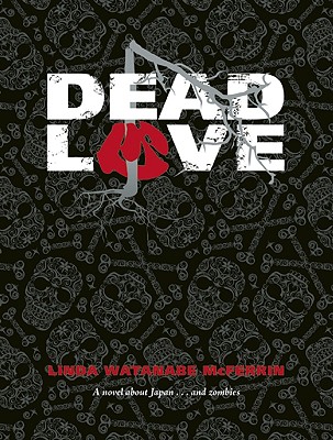 Dead Love By Linda Watanabe McFerrin Cover Image