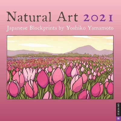 Natural Art 2021 Wall Calendar: Japanese Blockprints by Yoshiko Yamamoto By Yoshiko Yamamoto Cover Image