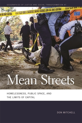 Mean Streets: Homelessness, Public Space, and the Limits of Capital (Geographies of Justice and Social Transformation #47) By Don Mitchell Cover Image