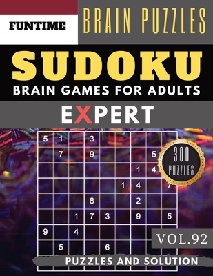 Expert SUDOKU: Jumbo 300 SUDOKU hard to extreme puzzle books with answers brain games for adults Activity book (hard sudoku puzzle bo (Expert Sudoku Puzzle Books #92)