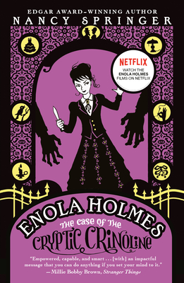 Enola Holmes: The Case of the Cryptic Crinoline (An Enola Holmes Mystery #5) Cover Image