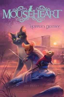 Hopper's Destiny (Mouseheart #2)