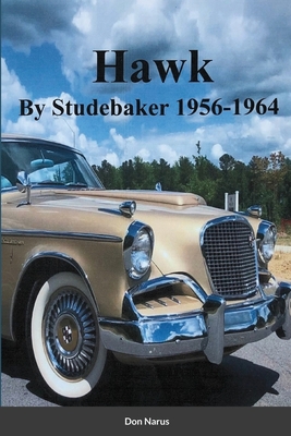 HAWK- By Studebaker 1956-1964 Cover Image