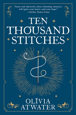 Ten Thousand Stitches (Regency Faerie Tales #2)