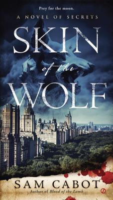 Cover for Skin of the Wolf (A Novel of Secrets #2)