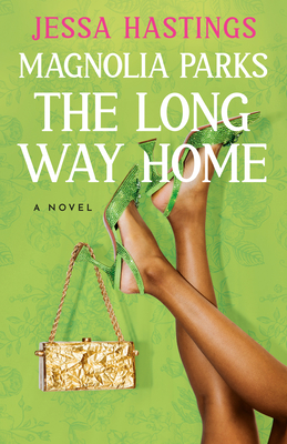 Magnolia Parks: The Long Way Home (The Magnolia Parks Universe #3) Cover Image