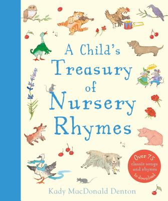 A Child's Treasury of Nursery Rhymes Cover Image