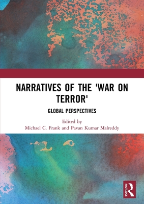 Narratives of the War on Terror: Global Perspectives Cover Image