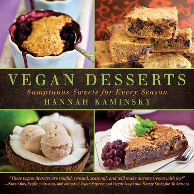 Vegan Desserts: Sumptuous Sweets for Every Season Cover Image
