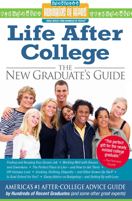 Life After College: The New Graduate's Guide (Hundreds of Heads Survival Guides)