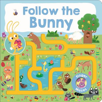Maze Book: Follow the Bunny (Finger Mazes) By Roger Priddy Cover Image