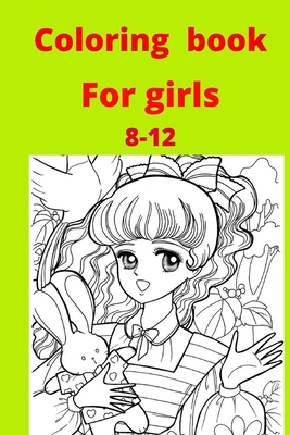 Coloring book for girls 8-12 Cover Image