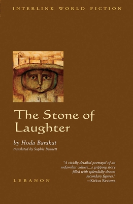 The Stone of Laughter By Hoda Barakat Cover Image