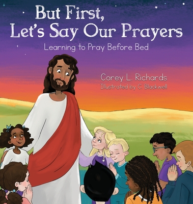 But First, Let's Say Our Prayers: Learning to Pray Before Bed Cover Image