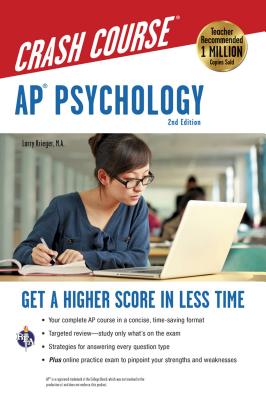 Ap(r) Psychology Crash Course, 2nd Ed., Book + Online: Get a Higher Score in Less Time (Advanced Placement (AP) Crash Course) Cover Image